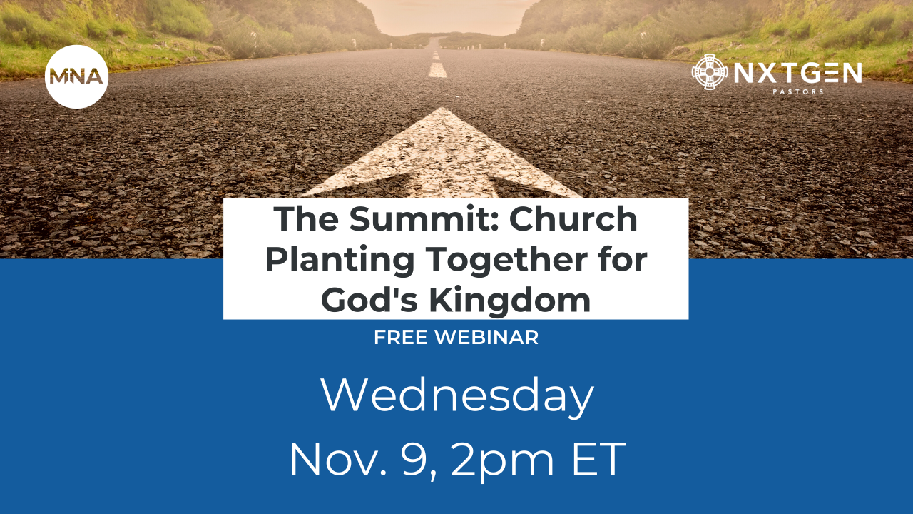 The Summit: Church Planting Together for God’s Kingdom