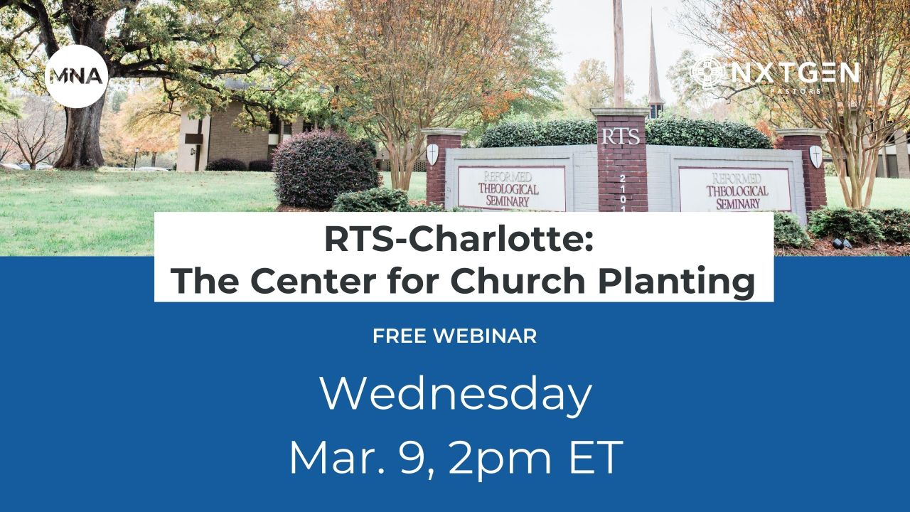 RTS Charlotte: The Center for Church Planting