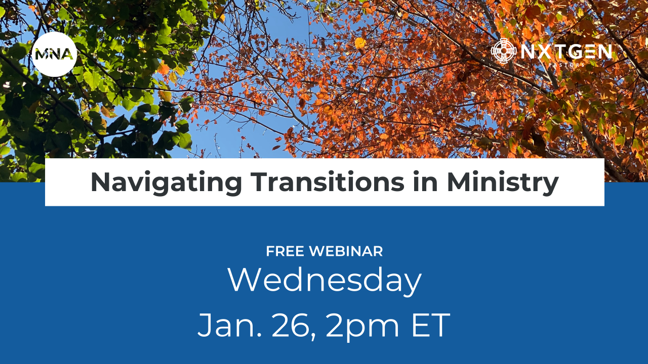 Navigating Transitions in Ministry